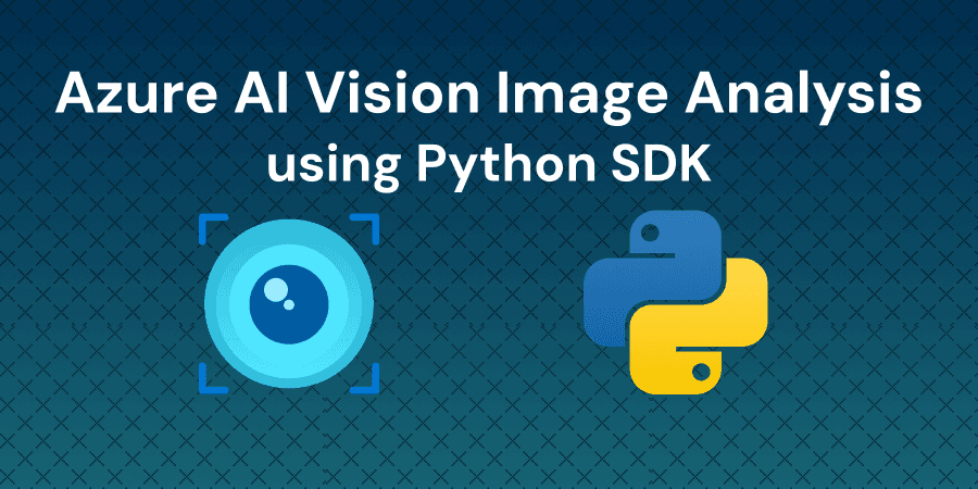 Analyze Images with Azure AI Vision Image Analysis SDK and Python