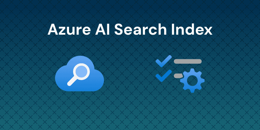 Create Your First Azure AI Search Index
