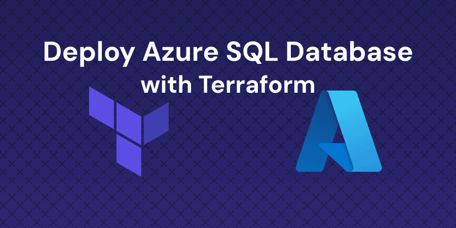 Deploy Azure SQL Database with Terraform