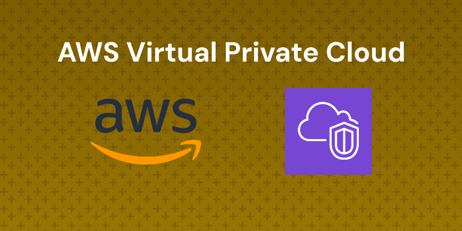 Introduction to Amazon Virtual Private Cloud (VPC)