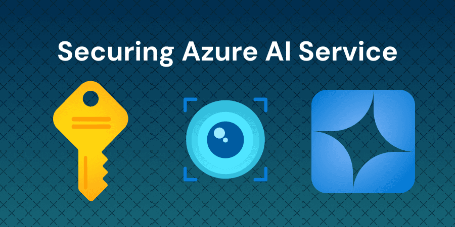 Securing Azure AI Services: Best Practices Configuration