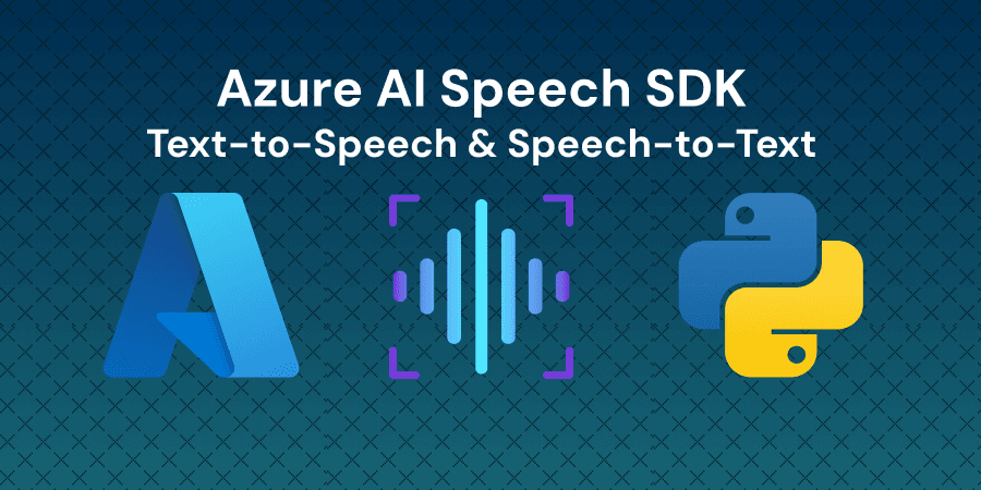 Convert Text to Speech and Speech to Text with Azure AI Speech SDK in Python