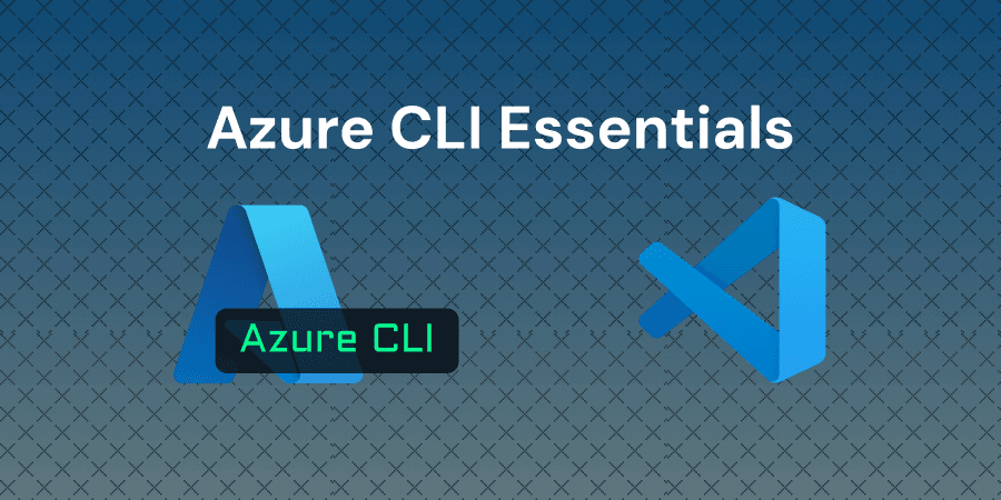 Azure CLI Essentials: Managing Azure Resources with Command Line Tools