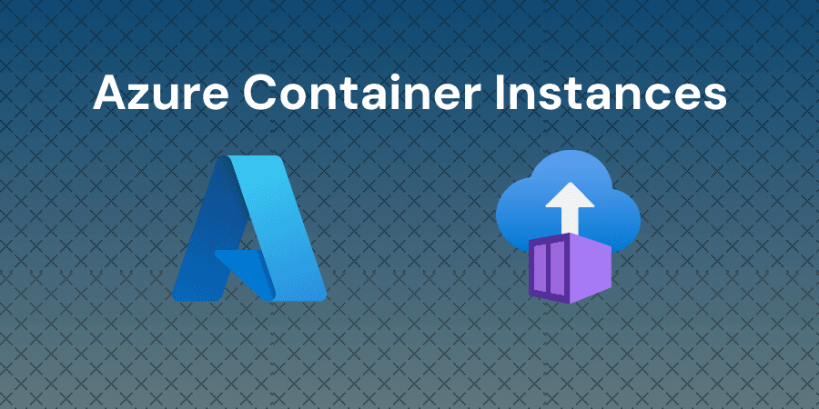 Provisioning a Container inside Azure Container Instance