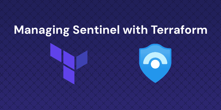 Manage Sentinel Detection-as-Code with Terraform
