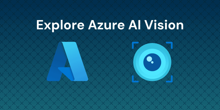 Create and Explore Azure AI Vision in Vision Studio