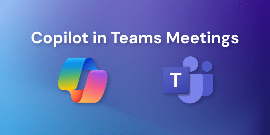 Using Microsoft 365 Copilot in Teams Meetings